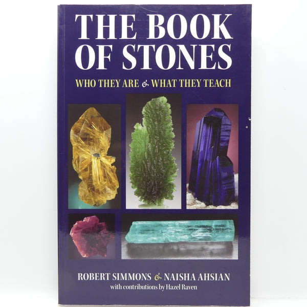 The Book of Stones, by Robert Simmons and Naisha Ahsian